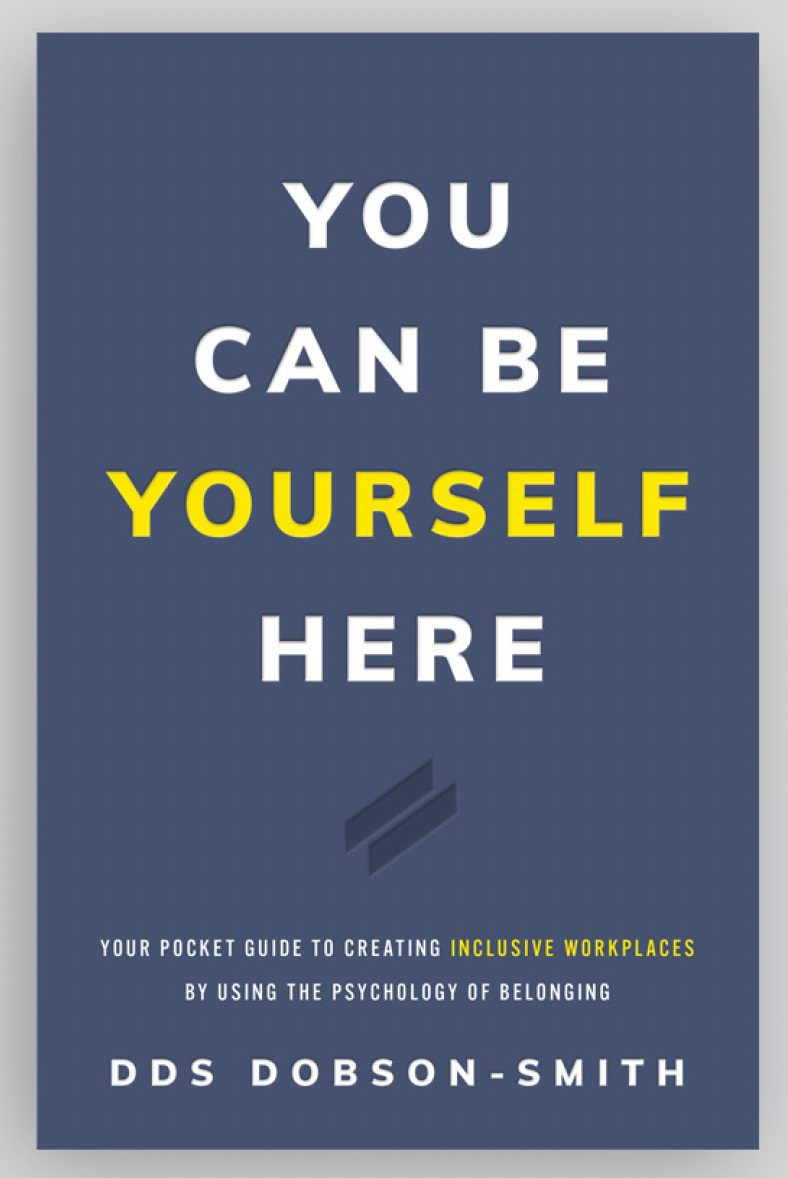 You Can Be Yourself Here DDS Dobson-Smith book