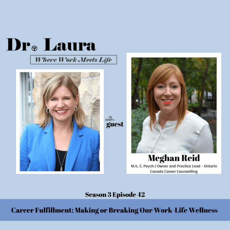 Episode 42 | Career Fulfillment: Making or Breaking our Work-Life Wellness