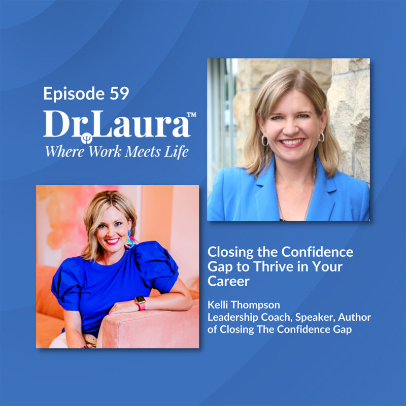 Episode 59 | Closing the Confidence Gap to Thrive in Your Career