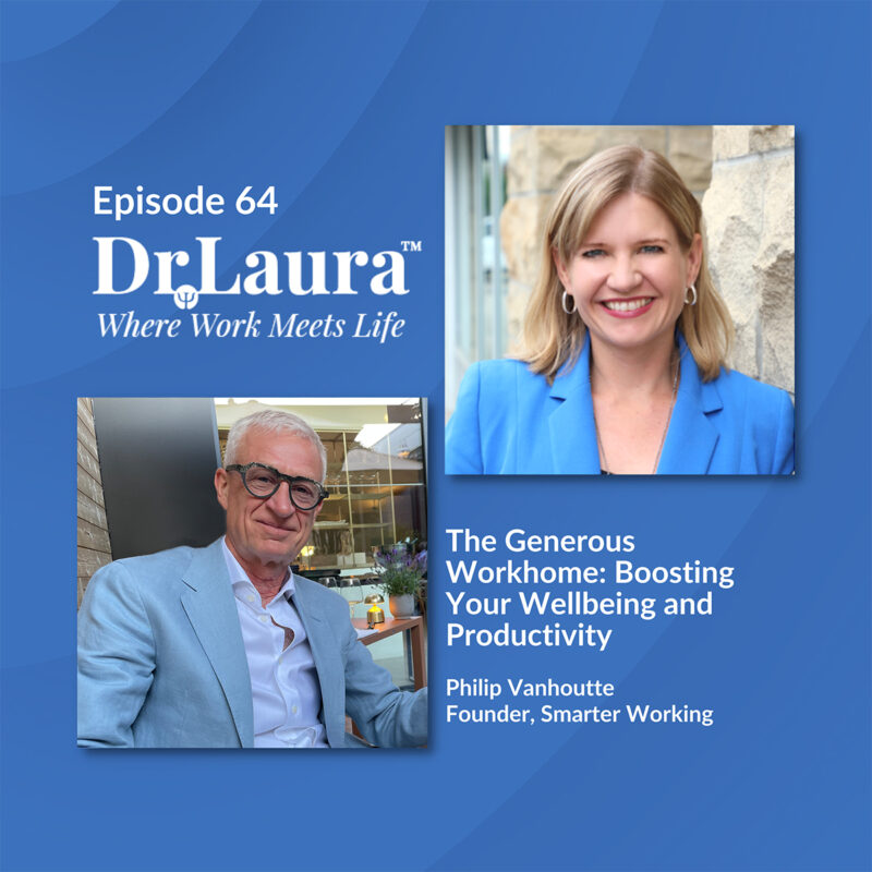 Episode 64 | The Generous Workhome: Boosting Your Wellbeing and Productivity