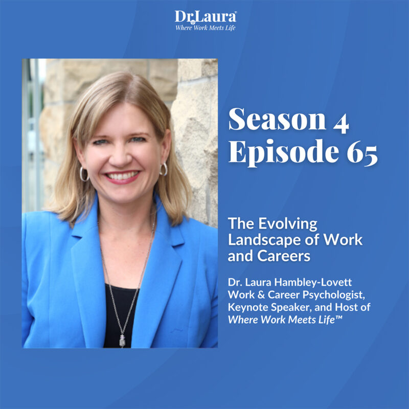 Episode 65 | The Evolving Landscape of Work and Careers