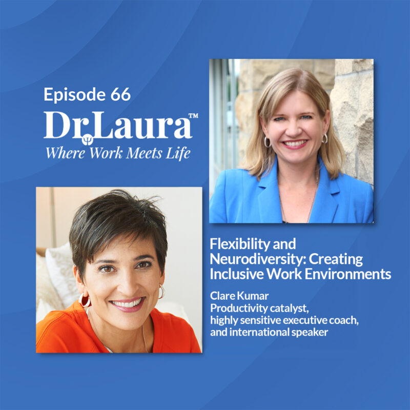 Episode 66 | Flexibility and Neurodiversity: Creating Inclusive Work Environments