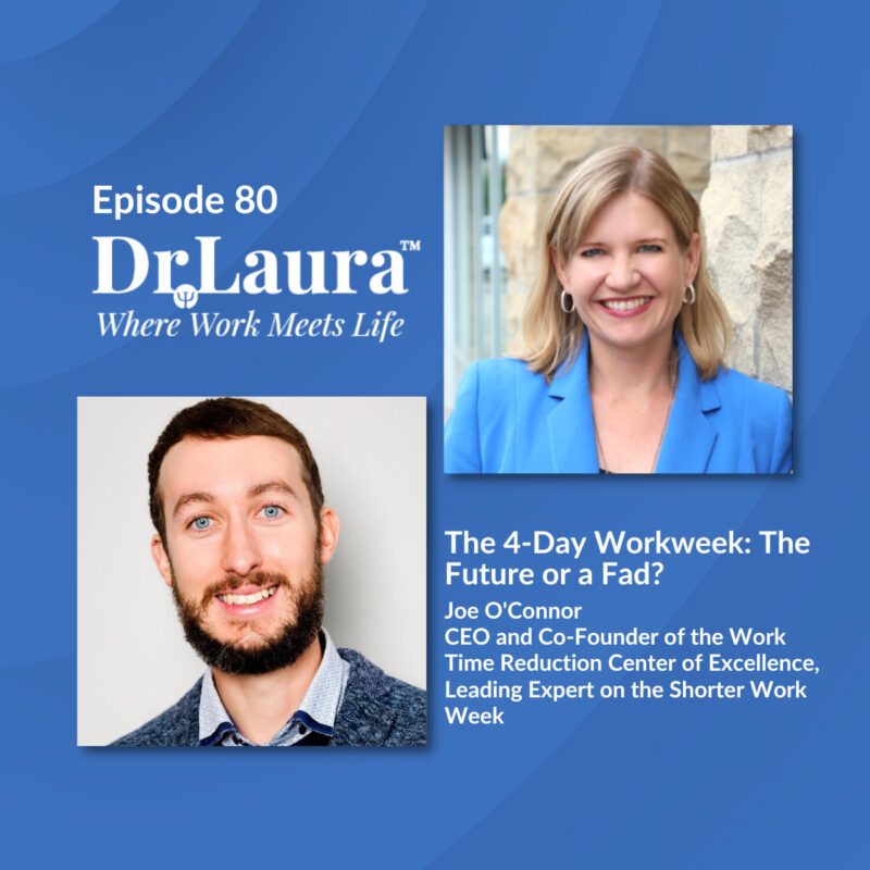 Episode 80 | The 4-Day Workweek: The Future or a Fad?