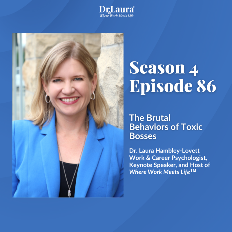 Episode 86 | The Brutal Behaviors of Toxic Bosses