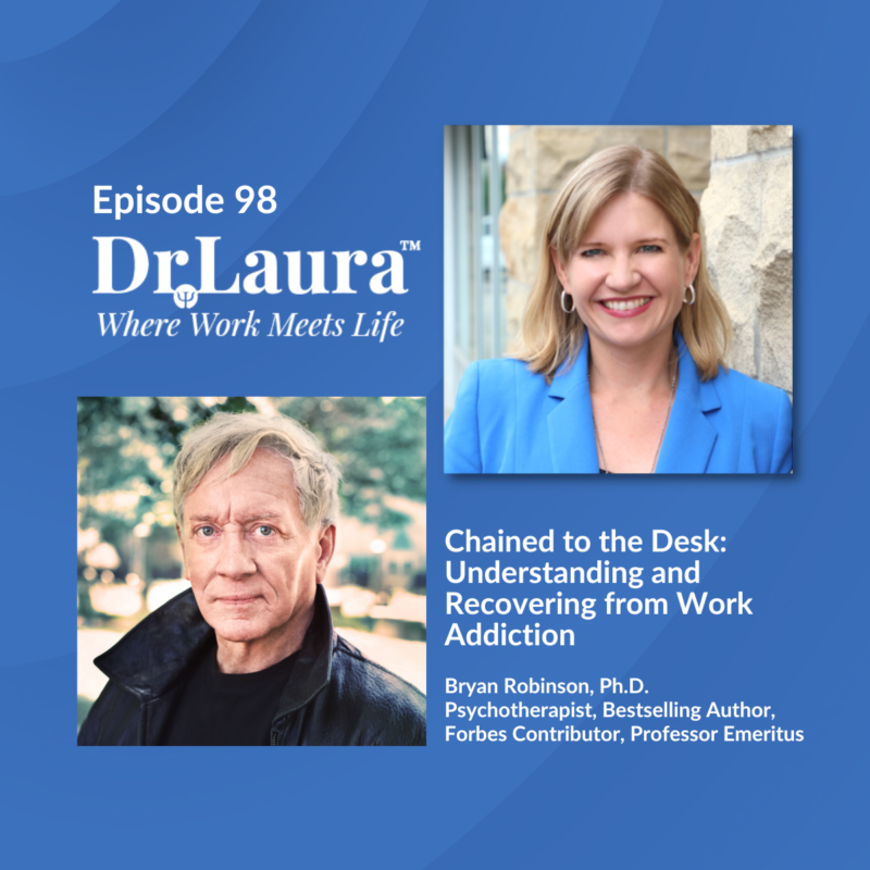 Episode 98 | Chained to the Desk: Understanding and Recovering from Work Addiction