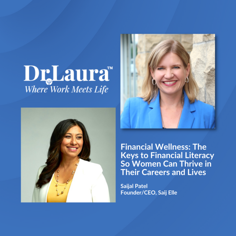 Episode 108 | Financial Wellness: The Keys to Financial Literacy So Women Can Thrive in Their Careers and Lives